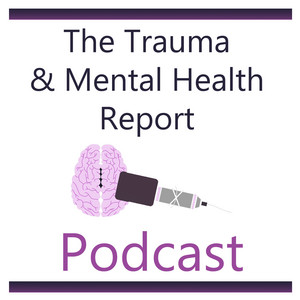 The Trauma and Mental Health Report